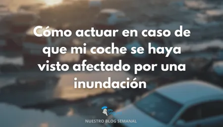 Daños por inundación: cómo reclamar