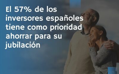 El 57% de los inversores españoles tiene como prioridad ahorrar para su jubilación