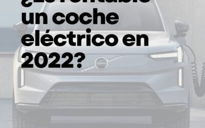 ¿Es rentable un coche eléctrico en 2022?