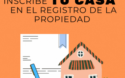 Inscribe tu casa en el registro de la propiedad