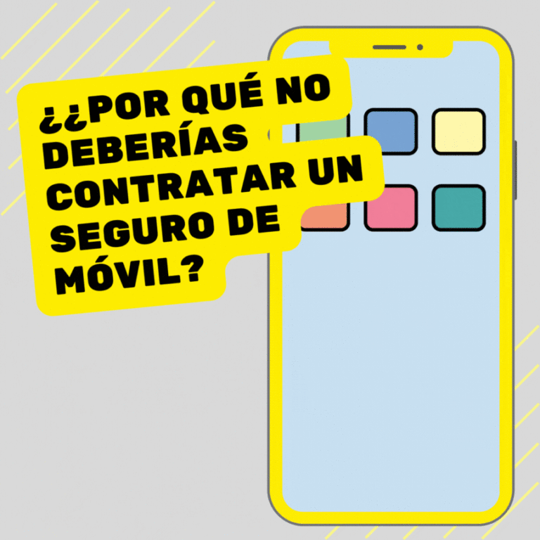 ¿Por qué no deberías contratar un seguro de móvil?