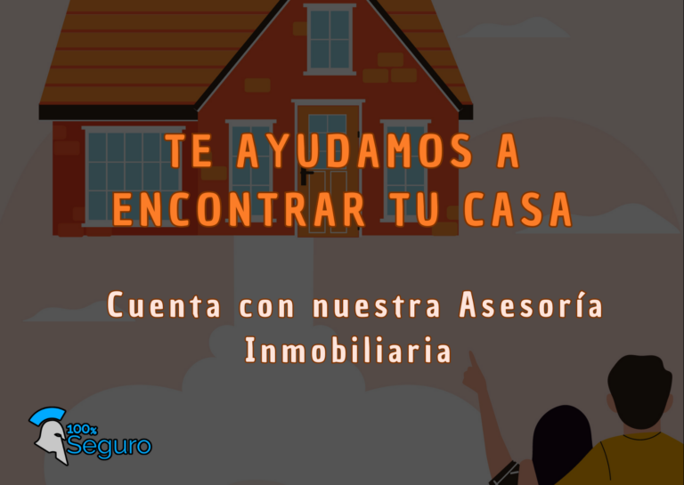 Te ayudamos a encontrar Tu Casa – Cuenta con nuestra Asesoría Inmobiliaria