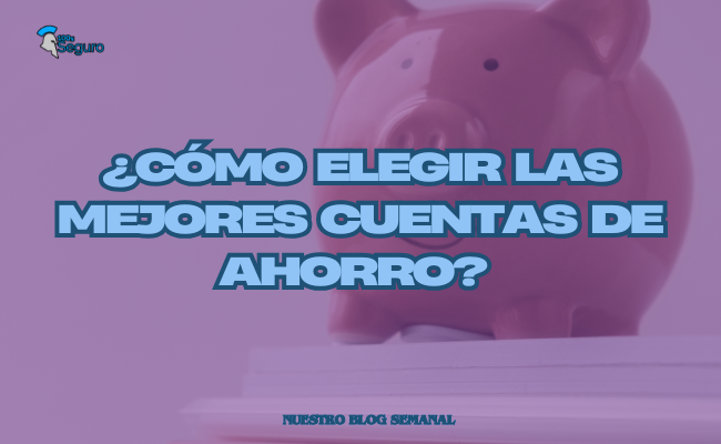 Comparativa de los mejores bancos para ahorrar dinero en 2025 con tasas de interés y rendimientos a 1 y 5 años.