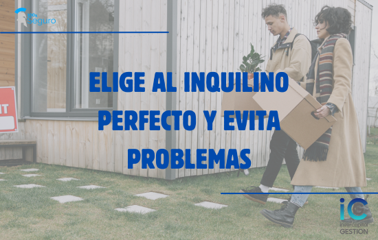 ¿Quieres encontrar al inquilino perfecto?