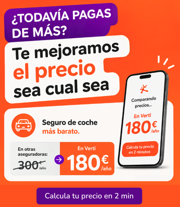 Verti: te bajamos el precio del seguro, sea cual sea
